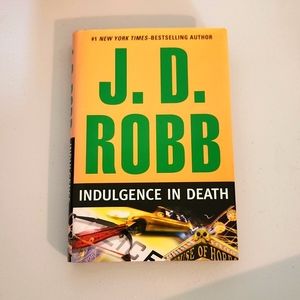 Indulgence In Death by J. D. Robb